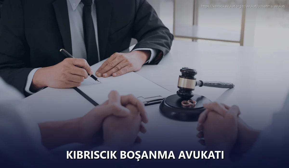 Kibriscik Boşanma Avukatı