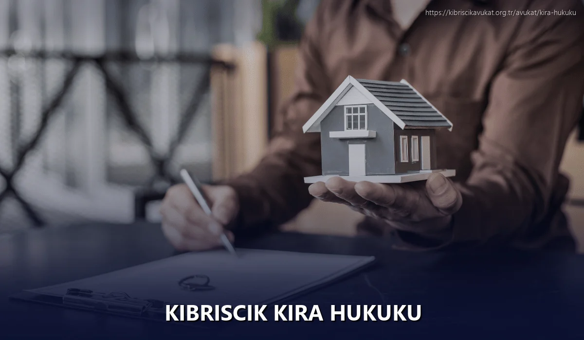 Kibriscik Kira Hukuku