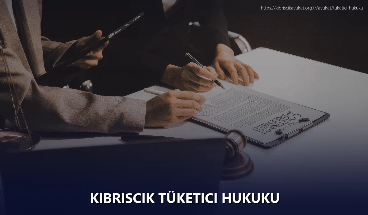 Kibriscik Tüketici Hukuku